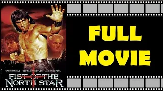 «FIST OF THE NORTH STAR» Full Movie | Action | Sci-Fi | Gary Daniels