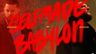 BAUSA - SELFMADE BABYLON ft. BOZZA (OFFICAL VIDEO) [prod. von Stickle & Bausa]