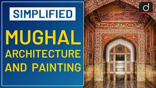 Mughal Architecture and Painting : Simplified I Drishti IAS English