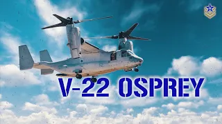 The V-22 Osprey: The World’s First Military Production Tiltrotor Aircraft