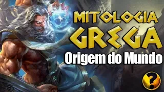 A ORIGEM DO MUNDO SEGUNDO A MITOLOGIA GREGA