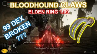 99 DEX Build Bloodhound Claws | Elden Ring 1.09 Bloodhound Claws | Broken | BEST Weapon
