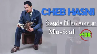 Cheb Hasni - bayda mon amour ❤️ 2023 Version original mix Piano 🎹