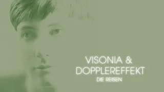 Visonia Et Dopplereffekt - Die Reisen