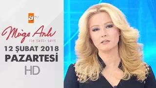 Müge Anlı ile Tatlı Sert 12 Şubat 2018 | Pazartesi