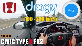 Honda Civic TYPE R FK2 Stage 3 ⏱ 100 » 200 km/h DRAGY 📈✔️