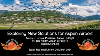 Aspen Fly Right presents: Exploring New Options for the Aspen Airport (Part 3)