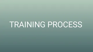 Training process | Steps of training process