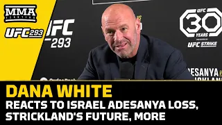 Dana White Reacts To Israel Adesanya Loss, Strickland's Future, More | UFC 293 | MMA Fighting