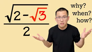 Perhaps the first time you need to simplify a nested square root! Thanks to sin(15 degrees)