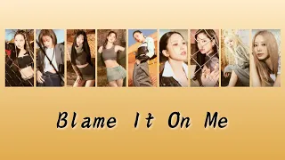 TWICE Blame It On Me 韓中翻譯 認聲 繁中字