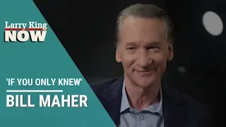 If You Only Knew: Bill Maher