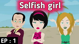 Selfish girl part 1 |  Stories in English | Learn English | English animation | Sunshine English