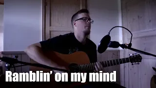 Ramblin' On My Mind - Cover