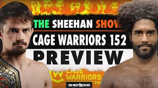 Cage Warriors 152 PREVIEW & PREDICTIONS with Commentator Brad Wharton (The Sheehan Show)