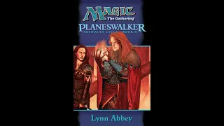 Planeswalker (Lynn Abbey)  - An Unofficial MTG Audiobook - Chapter 15