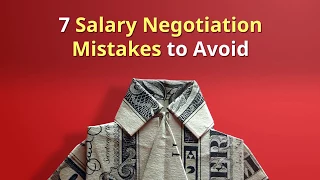 7 Salary Negotiation Mistakes to Avoid