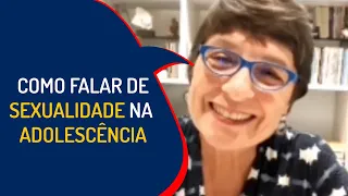 COMO FALAR DE SEXUALIDADE NA ADOLESCÊNCIA| Lena Vilela - Educadora em Sexualidade