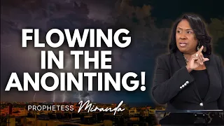 Flowing In The Anointing! | Prophetess Miranda | Nabi' Healing Center Church