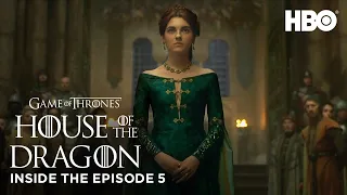 House of the Dragon | S1 EP5: Inside the Episode (HBO)