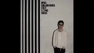 Noel Gallagher's High Flying Birds - Freaky Teeth (Deluxe edition bonus track)