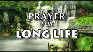 PRAYER FOR LONG LIFE