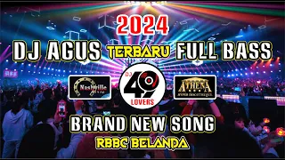 DJ AGUS TERBARU 2024 | BRAND NEW SONG | RBBC BELANDA | VIRAL FYP TIKTOK