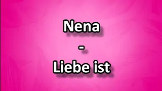 Liebe ist - Nena  Mit Text