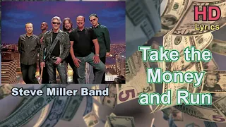 iMusicPlus HD Lyrics - Take the Money and Run, Song by Steve Miller Band