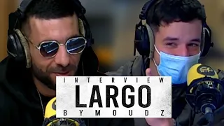 LARGO, l’interview par Mou DZ