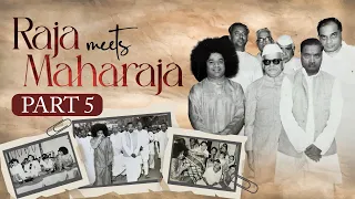 Vidwan Mahasabha & Theatre Inauguration | Raja Meets Maharaja Part 5 | Sathya Sai Experiences