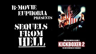 SEQUELS FROM HELL! Kickboxer 2 (1991)