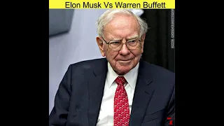 Elon Musk Vs Warren Buffett