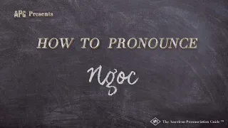 How to Pronounce Ngoc (According to People Named NGOC!)