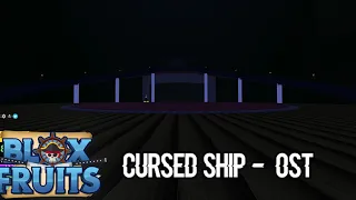 Blox Fruits OST: Cursed Ship
