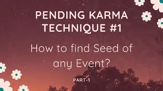 Pending Karma Seed of an Event Part 1/3 - Learn Predictive Astrology : Video Lecture 4.1
