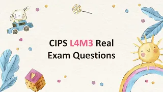 CIPS L4M3 Real Exam Questions