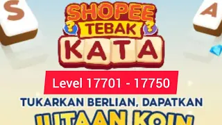 Kunci jawaban game Shopee tebak kata level 17701 - 17750