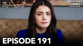 The Promise Episode 191 (Hindi Dubbed)