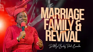 MARRIAGE FAMILY AND REVIVAL BY DR (MRS) BECKY PAUL-ENENCHE