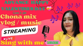 Advance happy valinetines day  / Come & join  / @chonamixlog73 #karaoke #viral #pinayinmalta