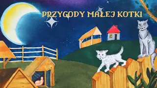 Przygody małej kotki - bajki dla dzieci | Bajki po polsku | Baśniowy Kącik