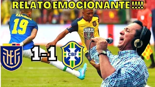 ✅🔥🔥RELATO EMOCIONANTE ECUATORIANO!! ECUADOR 1 BRASIL 1 - ELIMINATORIAS 2022