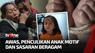 [FULL] Awas Penculikan Anak, Motif & Sasaran Beragam | Fakta tvOne