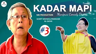 Kadar Mapi (Comedy Drama) | Episode (03) // M. Gafar