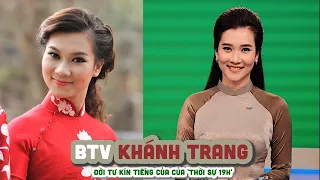 Tiểu sử BTV KHÁNH TRANG    Đời tư kín tiếng của của 'Thời sự 19h'