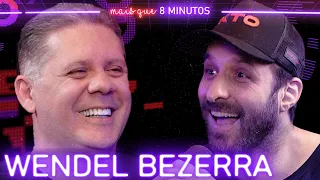 WENDEL BEZERRA (DUBLADOR) - Mais que 8 Minutos #240