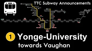 TTC Subway Announcements: Line 1 Yonge-University (Finch to Vaughan Metropolitan Centre)