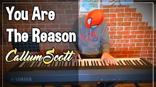 "You are the Reason" - Callum Scott; Piano Cover - That One Symphony