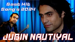 Jubin Nautiyal ///  2024 Hit songs ///  best of Jubin Nautiyal /// #love #song